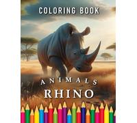 Rhino | Coloring Book: For Adults & Children | The perfect Gift for Animal Fans (Animals | Coloring Books)