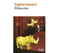 Rhinocéros: Pièce en 3 actes et 4 tableaux