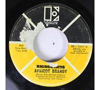 RHINOCEROS - RHINOCEROS 45 RPM WHEN YOU SAY YOU'RE SORRY / APRICOT BRANDY