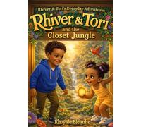 Rhiver & Tori and the Closet Jungle (Rhiver & Tori's Everyday Adventures)