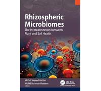 Rhizospheric Microbiomes: The Interconnection between Plant and Soil Health