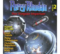 Rhodan,Perry 2 - Perry Rhodan: Perry Rhodan 2: Das Vurguzz - Imperium