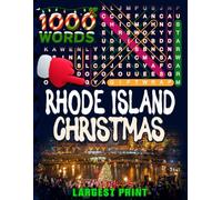 Rhode Island Christmas Word Search (Large Print): 50 Local Word-Find Puzzles • 20 Words Each • 1000 Rhode Island Terms • Answers Included • Easy to ... (50 States Christmas Word Search Collection)