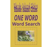 Rhode Island Cities “One Word” Word Search Puzzle Book: One Word, Word Searches with Easy-to-Read Print about cities in the state of Rhode Island| 6x9 ... for Holidays, Road trips and Get Well Wishes
