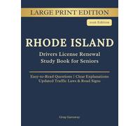 Rhode Island Driver License Renewal Study Book for Seniors: Large Print Edition with Easy-to-Read Practice Questions, Clear Explanations, Updated Traffic Laws and Road Signs