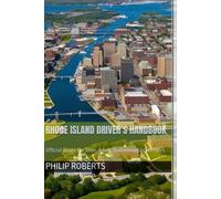 Rhode Island Driver’s Handbook: Official Guide for Teen, Adult, and Immigrant Drivers