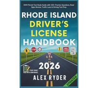 Rhode Island Driver’s License Handbook: The Complete DMV Permit Test Study Guide with 150+ Practice Questions, Road Signs Review, Traffic Laws & ... RYDER'S ULTIMATE DRIVER'S LICENSE HANDBOOK)