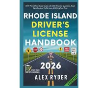 Rhode Island Driver’s License Handbook: The Complete DMV Permit Test Study Guide with 150+ Practice Questions, Road Signs Review, Traffic Laws & ... RYDER'S ULTIMATE DRIVER'S LICENSE HANDBOOK)