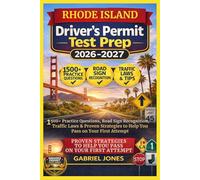 RHODE ISLAND DRIVER’S PERMIT TEST PREP 2026/2027: I500 Practice Questions, Roads Sign Recognition,traffic Laws&Proven Strategies to Help You Pass on Your First Attempt