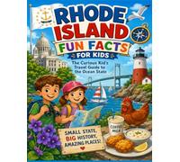 Rhode Island Fun Facts for Kids: The Curious Kid’s Travel Guide to the Ocean State (The U.S. States & Territories Fun Facts for Kids Series)