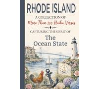 Rhode Island Haiku: A Collection of Verses Celebrating Ocean State History, Traditions, State Symbols, Cities & Towns, Customs, Popular Culture, ... Lovers (50 States Haiku and Limerick Books)
