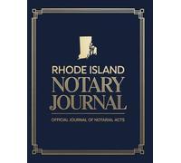 Rhode Island Notary Journal: Public Notary Log Book | 8.5 x 11, Over 200 Entries: Secure, Compliant, and Easy-to-Use Record Keeping for Notarial Acts