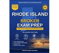 Rhode Island Real Estate Broker Exam Prep: The Complete Step-by-Step Study Guide to Pass Your Rhode Island Real Estate Broker License Exam on the ... (Winslow Homes Real Estate Broker Exam Prep)