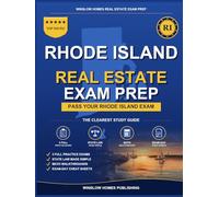 Rhode Island Real Estate Exam Prep: Step-by-Step Study Guide to Pass Your Salesperson License Exam With Practice Tests, Math, and State Law Made Easy (Winslow Homes Real Estate Exam Prep)