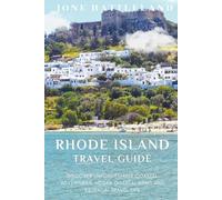 Rhode Island Travel Guide: Discover unforgettable coastal adventures, hidden coastal gems and essential travel tips