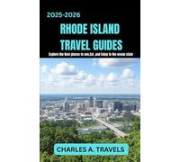RHODE ISLAND TRAVEL GUIDES: Explore the best places to see and Eat, and Enjoy in the ocean state (united states travel guides)
