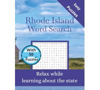 Rhode Island Word Search: 50 Themed Puzzles Celebrating the Ocean State - Large Print Word Search for Adults and Teens with Solutions (State-by-State Word Search)