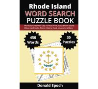 Rhode Island Word Search Puzzle Book: Word Searches About Rhode Island: Cities, Towns, Sports, Museums, Landmarks, History and More | Easy to Read ... For Gifts, Vacations, Holidays and Free Times