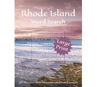 Rhode Island Word Search: Word Searches with Large Print about Rhode Island - its cities, landmarks and more | 8½ x 11 inches, 110 pages | 50+ ... fans, birthdays, and Rhode Island enthusiasts