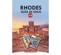 RHODES Guía de viaje 2026: Desde el casco antiguo de Rodas hasta las playas de Lindos y las islas en el mar Egeo
