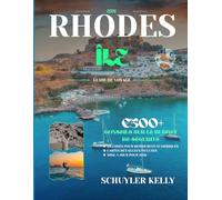 Rhodes Île Guide De Voyage 2026: Ihr Insel-Entdecker mit mittelalterlicher Altstadt, Lindos-Akropolis, Familienrouten und Romantik - inklusive Tagesplänen
