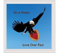 Rhodes, Jesse - Love Over Fear