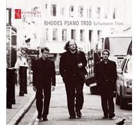 Rhodes Piano Trio - Schumann : Trios pour piano n° 1 et n° 2