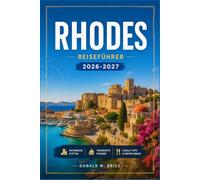 Rhodes REISEFÜHRER 2026-2027: Befestigte Städte, antike Ruinen, Küsten der Ägäis und Dorftavernen.