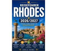 RHODES-REISEFÜHRER 2026 BIS 2027: IHR VOLLSTÄNDIGER BEGLEITER ZUM JUWEL DES DODEKANES