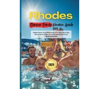 Rhodes Summer Family Vacation Guide 2026: Hidden Gems, Easy Itineraries, Local Tips, Must-See Attractions, Budget Travel & Safety Advice for Faliraki and Lindos.