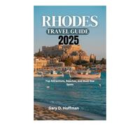 RHODES TRAVEL GUIDE 2025: Top Attractions, Beaches, and Must-See Spots