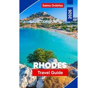 Rhodes Travel Guide 2026: Discover medieval history, sun-drenched beaches, coastal villages, traditional food, cultural experiences, and practical advice for travelers