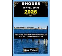 RHODES TRAVEL GUIDE 2026: YOUR TRAVEL COMPANION TO HAVING A MEMORABLE STAY WHILE TOURING THIS DESTINATION