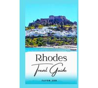 Rhodes Travel Guide: Exploring Hidden Gems in Greece