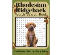 Rhodesian Ridgeback Word Search Book: Fun Word Search Puzzles for Rhodesian Ridgeback Lovers | Relaxing Brain Games for Adults & Seniors | 6x9 Inches | 110 Pages | 50+ Puzzles | Solutions Included