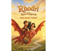 Rhodri and the Royal Bodyguards: The Ruby Thief