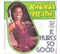 Rhonda Heath - It Hurts So Good / Shot Down In Flames [Vinilo 7 pulgadas - 45 rpm]