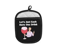 RHONY - Soporte para ollas con texto en inglés "Just Each Have One Drink", guante de cocina divertido para fanáticos de la televisión de realidad, regalo de cocina para ella (cada uno tiene una bebida