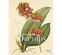 RHS Orchids /anglais: A History Through Botanical Illustration