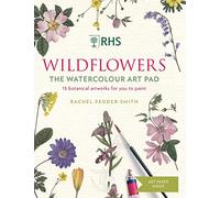 RHS Wildflowers Watercolour Art Pad: 15 botanical artworks for you to paint
