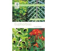 RHS Wisley Handbook: Euphorbias (Royal Horticultural Society Wisley Handbooks)