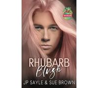 Rhubarb Blush: Weird & Wacky Paranormal Romance MM (The Rhubarb Effect)
