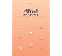 Rhyme and Reason Guide to College Anatomy: Rhymes, Stories, Jokes, Acrostics, Acronyms and more to Retain Knowledge