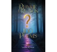 Rhyme & Reason: 100 Poems
