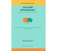 Rhyme & Reason Guide to College Psychology: Rhymes, Jokes, Short stories and Acrostics for Learning (and actually remembering Intro to Psychology (The Rhyme and Reason Guide)