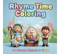 Rhyme Time Coloring: 40 Nursery Rhymes to Color