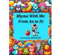 Rhyme With Me: From Aa to Zz