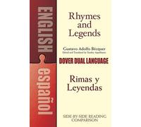 Rhymes And Legends: A Dual-Language Book (Dover Dual Language Spanish)