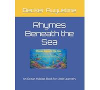 Rhymes Beneath the Sea: An Ocean Habitat Book for Little Learners