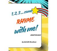 Rhymes for kids. Rhyme with fun. Discover new words! Develop your vocabulary: Great book for kids 3+. Activities, drawings, fun
